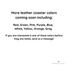 Load image into Gallery viewer, More leather colors coming soon.
