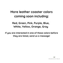 Load image into Gallery viewer, More leather colors coming soon.