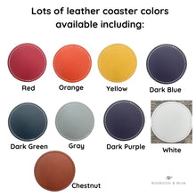 Load image into Gallery viewer, Leather Coasters come in a variety of colors including red, orange, yellow, dark blue, dark green, gray, dark purple, white, and chestnut. Thick Leather Coasters set makes a great stocking stuffer gift for him or small Christmas gift idea!